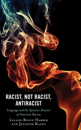 Racist Not Racist Antiracist