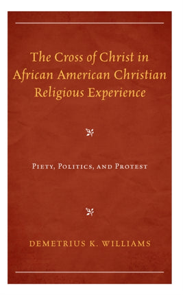 The Cross of Christ in African American Christian