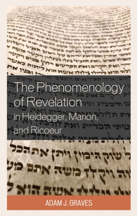 The Phenomenology of Revelation in Heidegger,