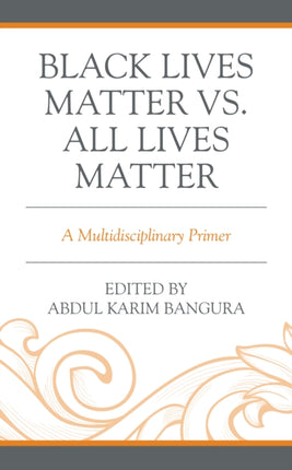 Black Lives Matter vs. All Lives Matter: A