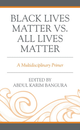 Black Lives Matter vs. All Lives Matter: A