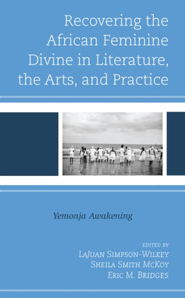 Recovering the African Feminine Divine in