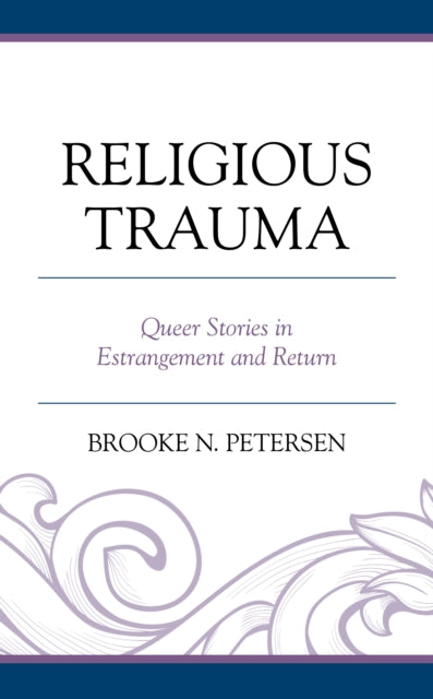 Religious Trauma: Queer Stories in Estrangement