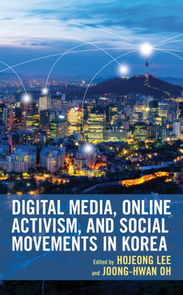 Digital Media, Online Activism, and Social
