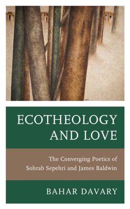 Ecotheology and Love: The Converging Poetics of