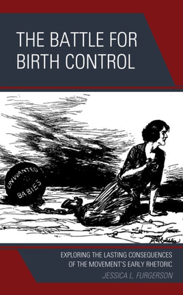 The Battle for Birth Control: Exploring the