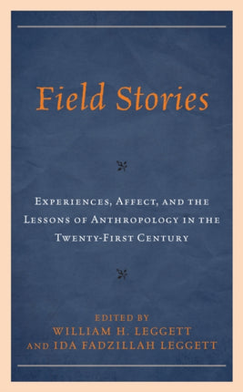 Field Stories: Experiences, Affect, and the
