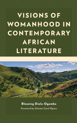 Visions of Womanhood in Contemporary African