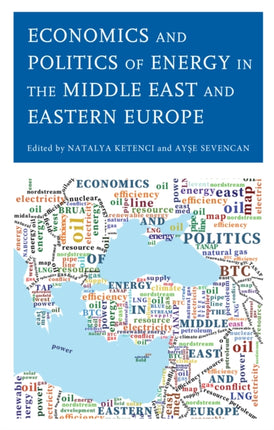 Economics and Politics of Energy in the Middle