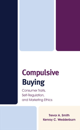 Compulsive Buying: Consumer Traits,