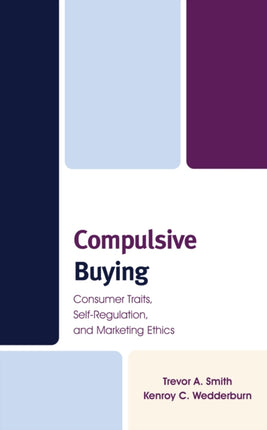 Compulsive Buying: Consumer Traits,