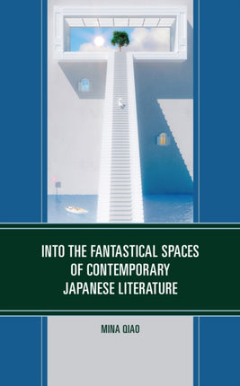 Into the Fantastical Spaces of Contemporary