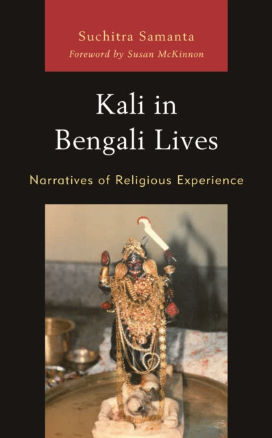 Kali in Bengali Lives: Narratives of Religious