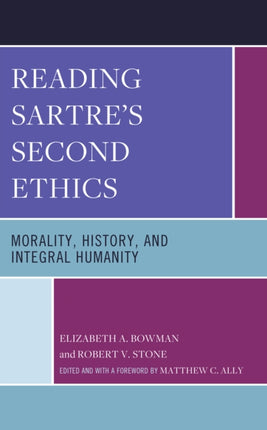 Reading Sartre's Second Ethics: Morality,