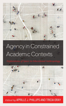 Agency in Constrained Academic Contexts: