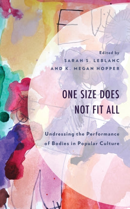 One Size Does Not Fit All: Undressing the