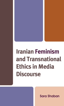 Iranian Feminism and Transnational Ethics in