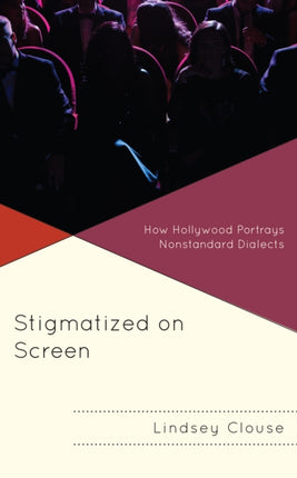Stigmatized on Screen: How Hollywood Portrays