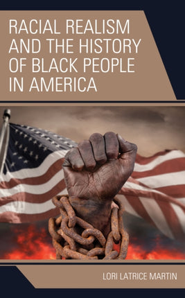 Racial Realism and the History of Black People in