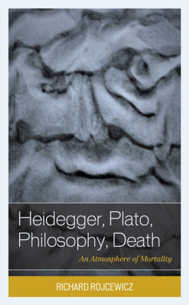 Heidegger, Plato, Philosophy, Death: An