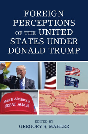 Foreign Perceptions of the United States under