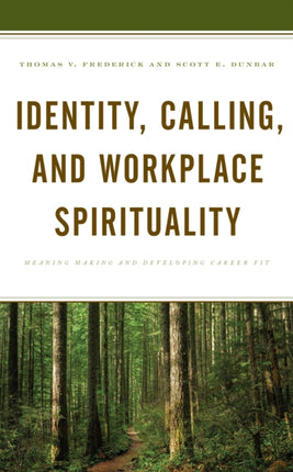 Identity, Calling, and Workplace Spirituality: