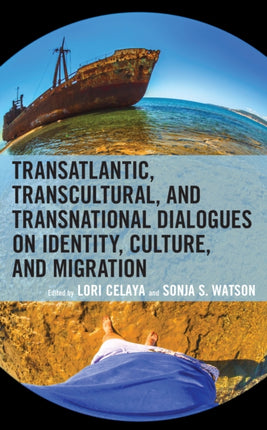 Transatlantic, Transcultural, and Transnational