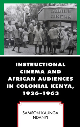 Instructional Cinema and African Audiences in
