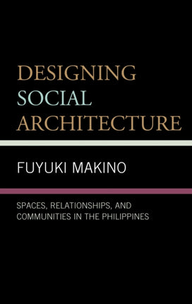 Designing Social Architecture: Spaces,