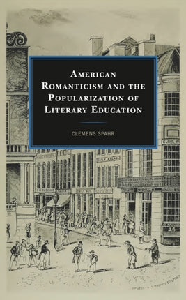 American Romanticism and the Popularization of