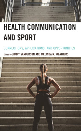 Health Communication and Sport: Connections,
