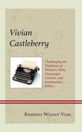 Vivian Castleberry: Challenging the Traditions of