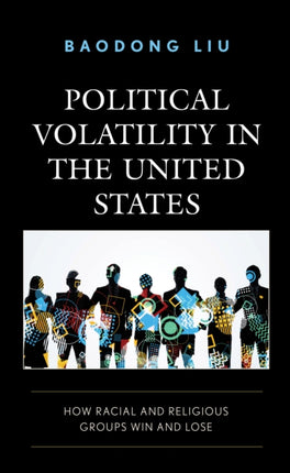Political Volatility in the United States: How