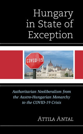 Hungary in State of Exception: Authoritarian