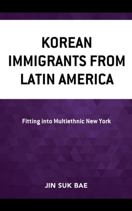 Korean Immigrants from Latin America: Fitting
