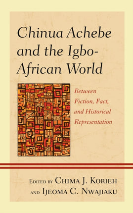 Chinua Achebe and the IgboAfrican World
