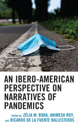 An Ibero-American Perspective on Narratives of