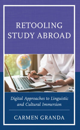 Retooling Study Abroad: Digital Approaches to
