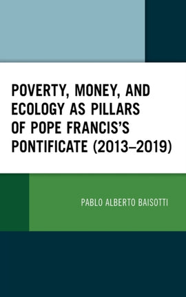 Poverty, Money, and Ecology as Pillars of Pope