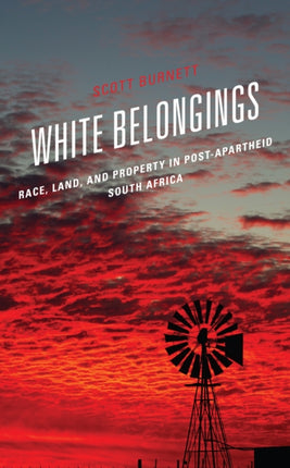 White Belongings: Race, Land, and Property in