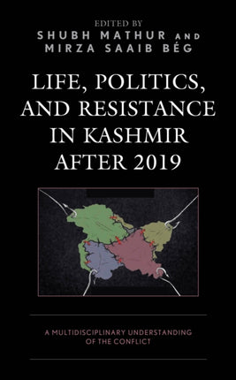 Life Politics and Resistance in Kashmir after