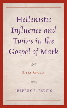 Hellenistic Influence and Twins in the Gospel of