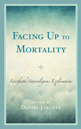 Facing Up to Mortality: Interfaith/Interreligious