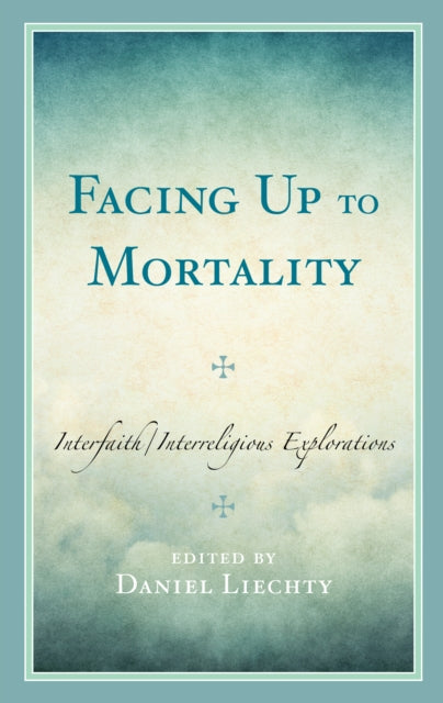 Facing Up to Mortality: Interfaith/Interreligious