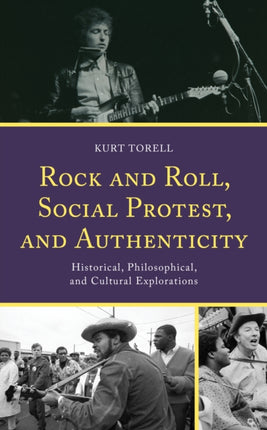 Rock and Roll, Social Protest, and Authenticity: