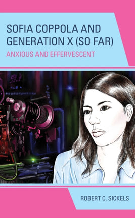 Sofia Coppola and Generation X So Far