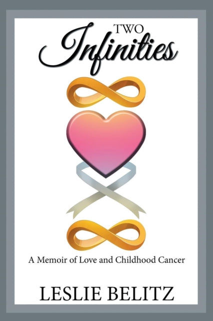 Two Infinities: A Memoir of Love and Childhood