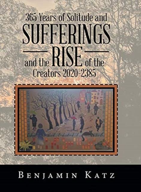 365 Years of Solitude and Sufferings and the Rise