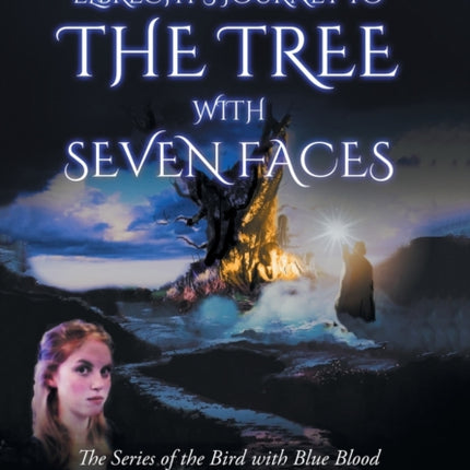 Journey to the Tree with Seven Faces: Book Two