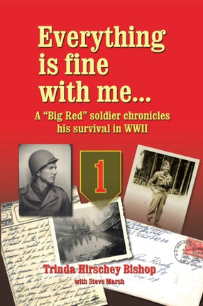 Everything Is Fine with Me... a  Big Red  Soldier